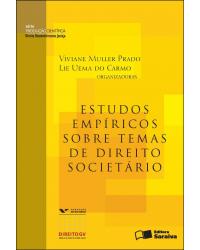 Estudos empíricos sobre temas de direito societário - 1ª Edição | 2012