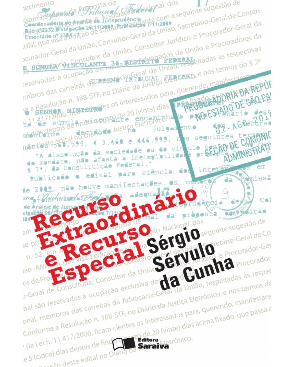 Recurso extraordinário e recurso especial - 2ª Edição | 2013