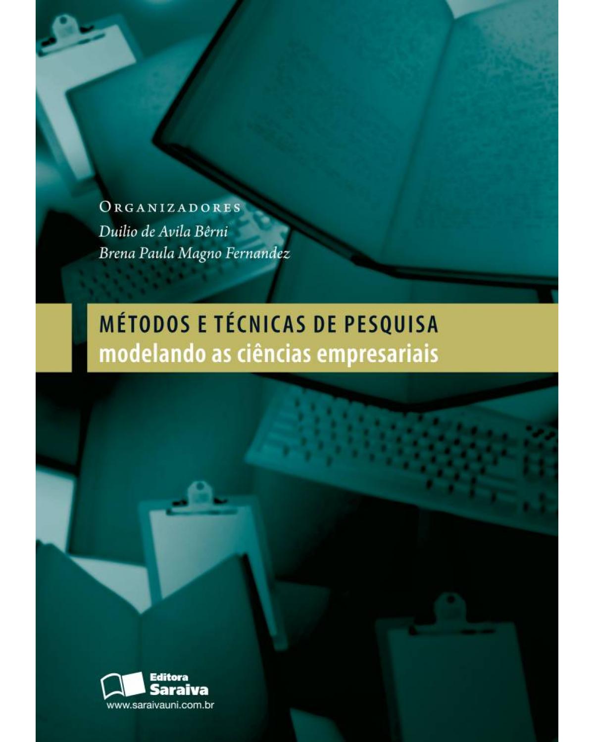 Métodos e técnicas de pesquisa - modelando as ciências empresariais - 1ª Edição | 2012
