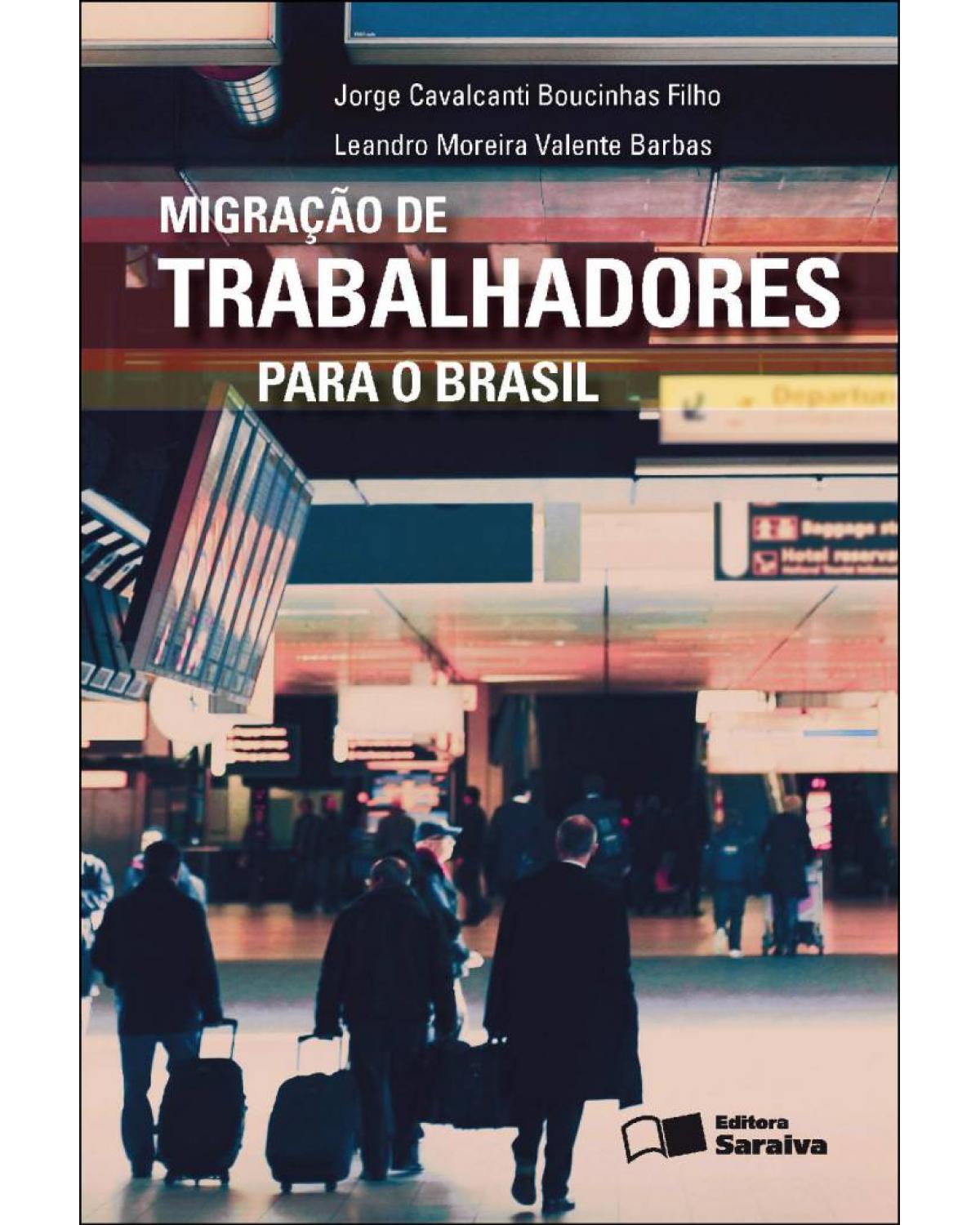 Migração de trabalhadores para o Brasil - 1ª Edição | 2013