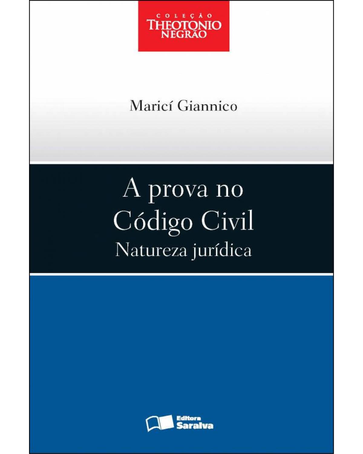A prova no código civil - natureza jurídica - 2ª Edição | 2012