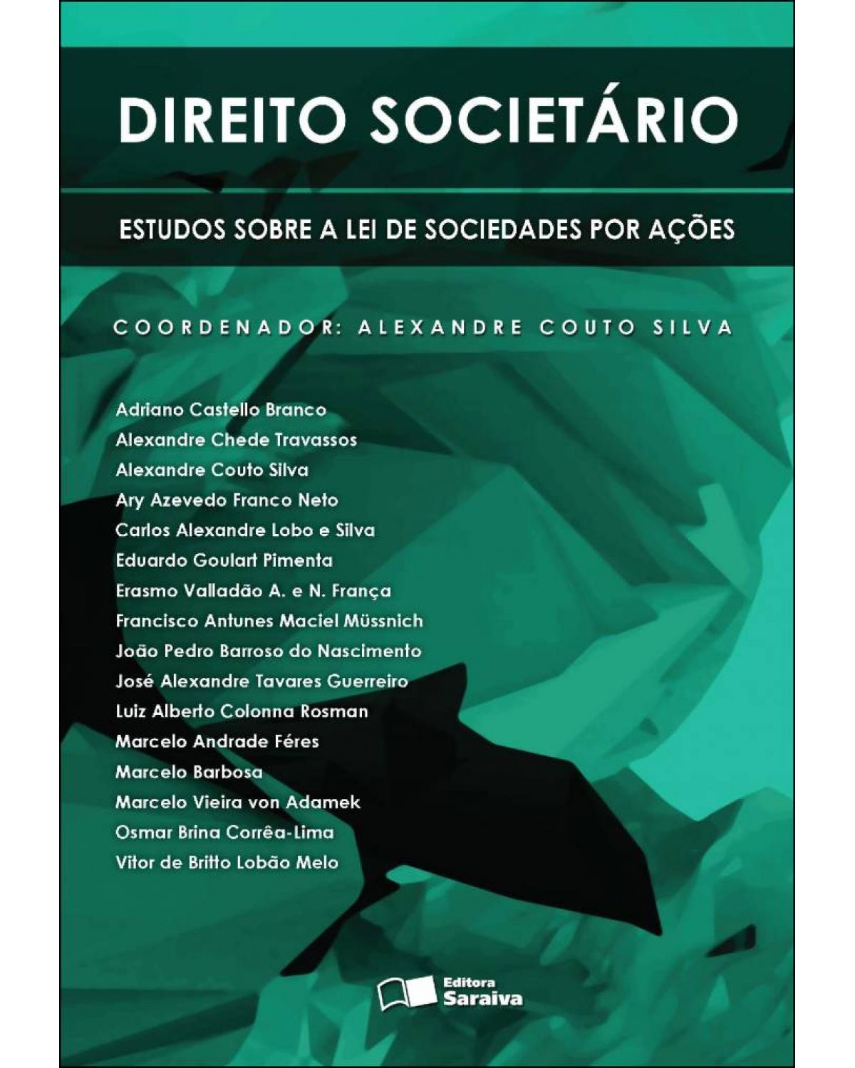 Direito societário - estudo sobre a lei de sociedades por ações - 1ª Edição | 2013