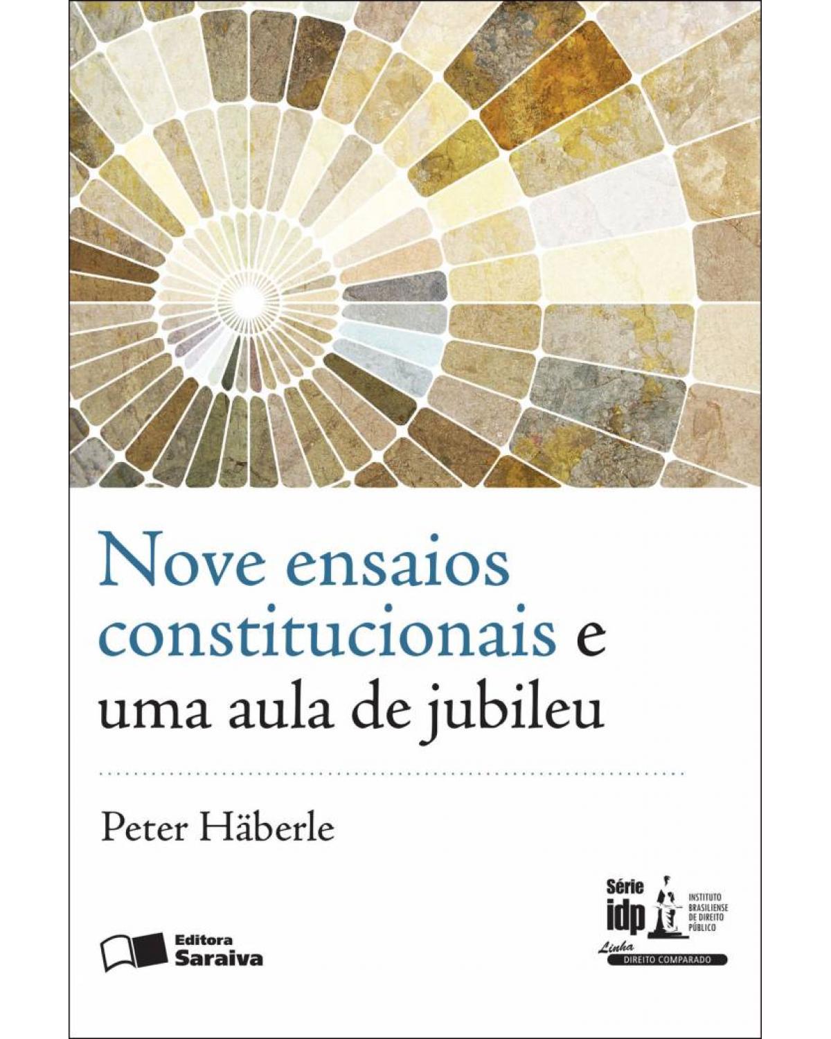 Nove ensaios constitucionais e uma aula de jubileu - 1ª Edição | 2012