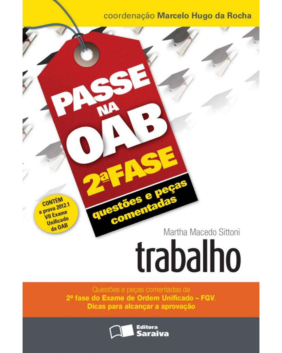 Passe na OAB 2ª fase - Questões e peças comentadas - trabalho - 3ª Edição | 2013