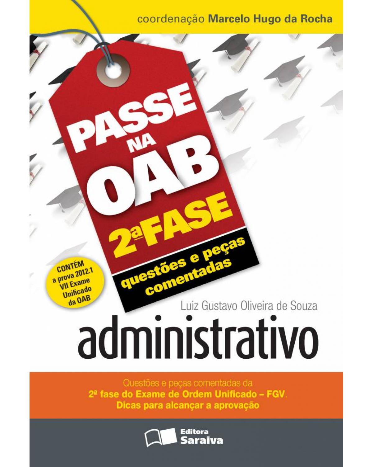 Passe na OAB 2ª fase - Questões e peças comentadas - administrativo - 3ª Edição | 2012