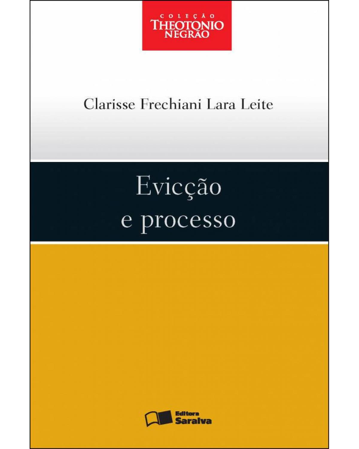 Evicção e Processo - 1ª Edição 2013 - 1ª Edição | 2013