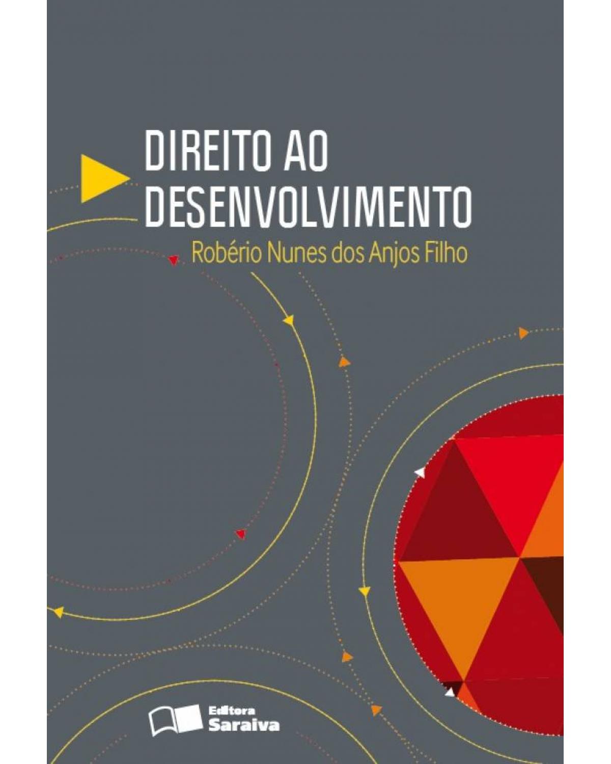 Direito ao desenvolvimento - 1ª Edição | 2013