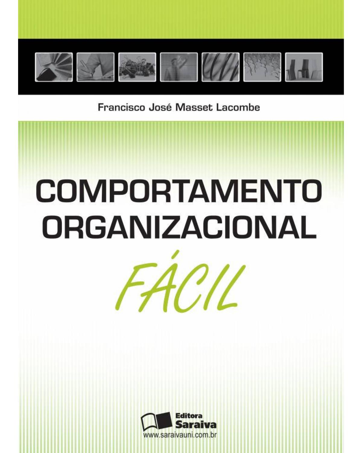 Comportamento organizacional fácil - 1ª Edição | 2012