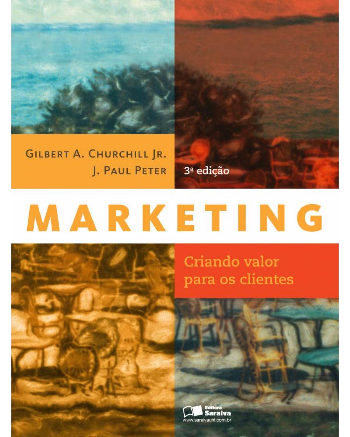 Marketing - criando valor para os clientes - 3ª Edição | 2013