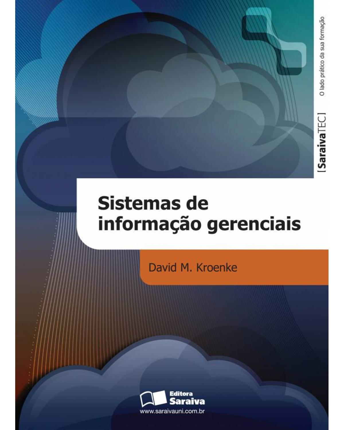 Sistemas de informação gerenciais - 1ª Edição | 2012