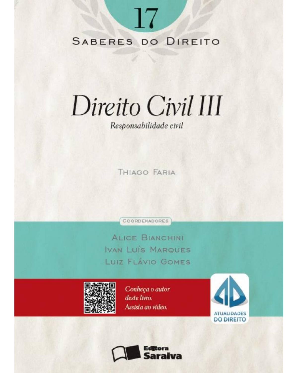 Direito civil III - responsabilidade civil - 1ª Edição | 2013