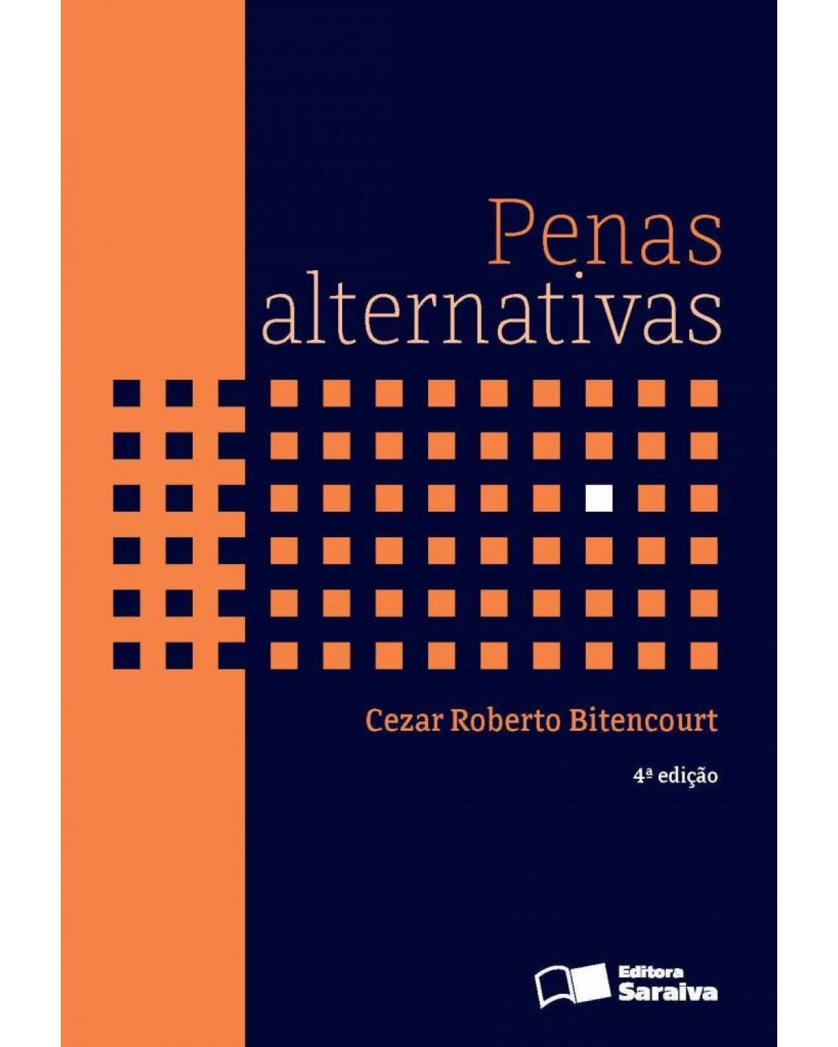 Penas Alternativas - 4ª Edição 2006 - 4ª Edição | 2006