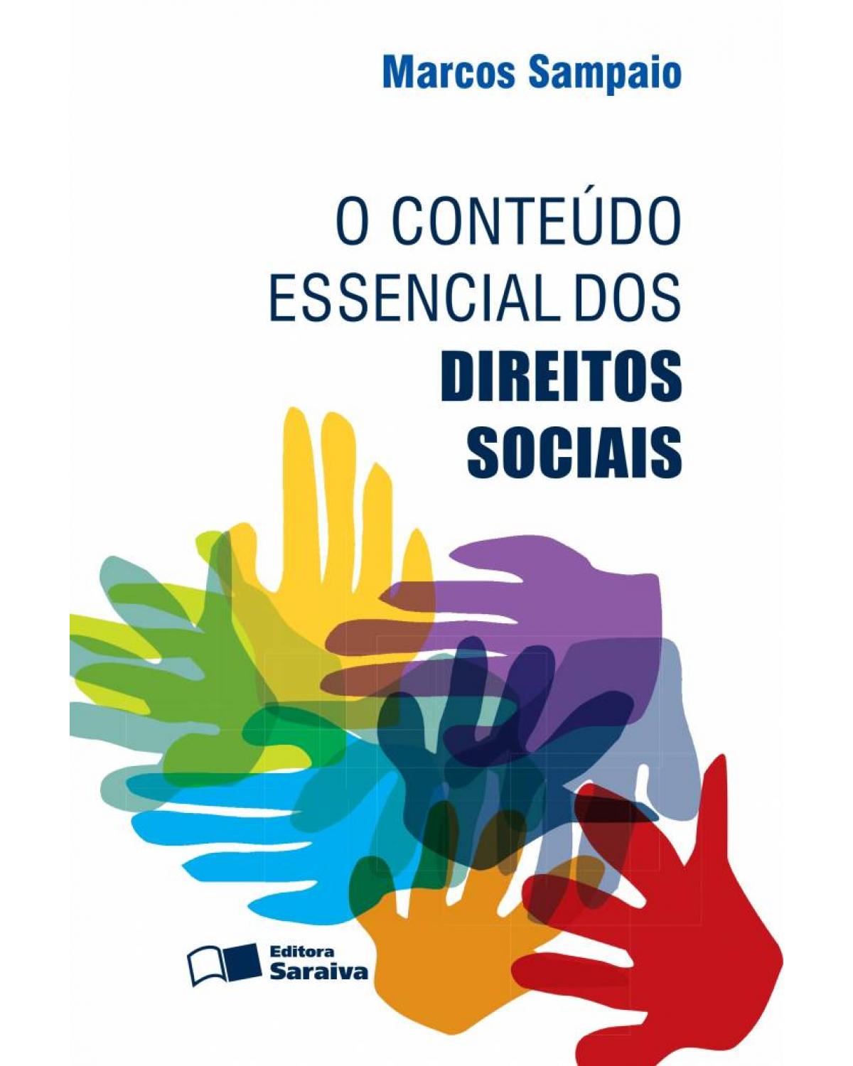 O conteúdo essencial dos direitos sociais - 1ª Edição | 2013