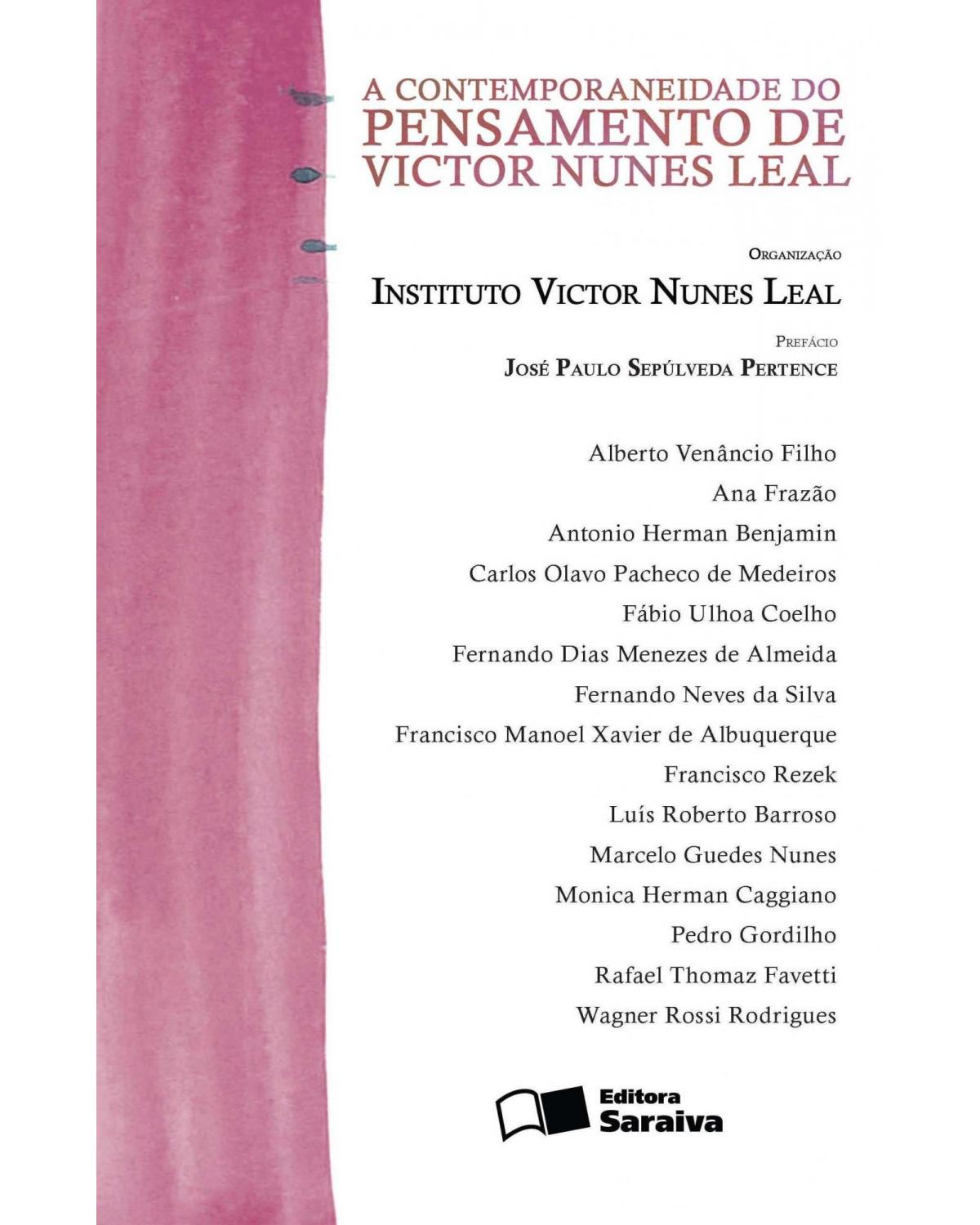 A contemporaneidade do pensamento de Victor Nunes Leal - 1ª Edição | 2013
