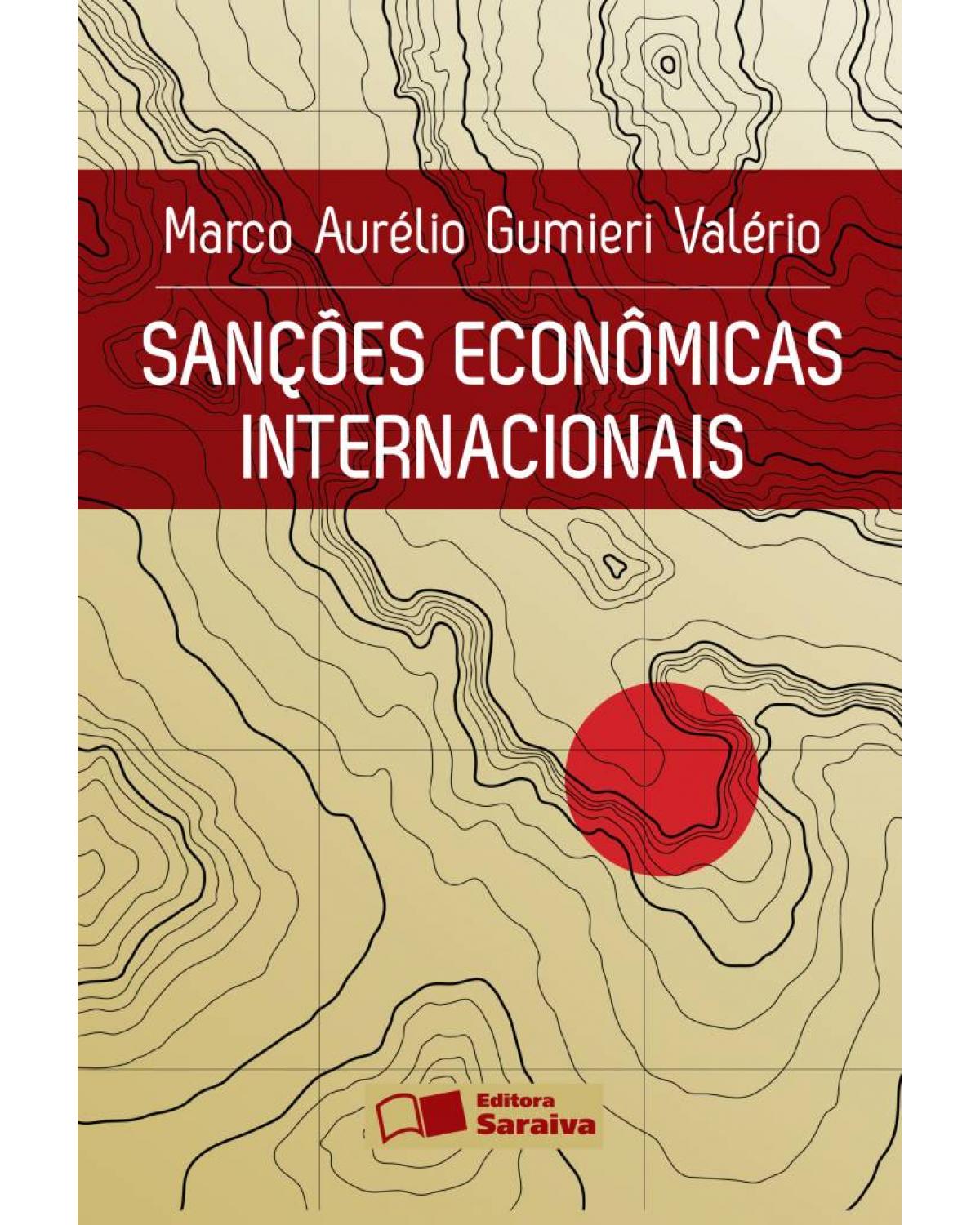 Sanções econômicas internacionais - 1ª Edição | 2013