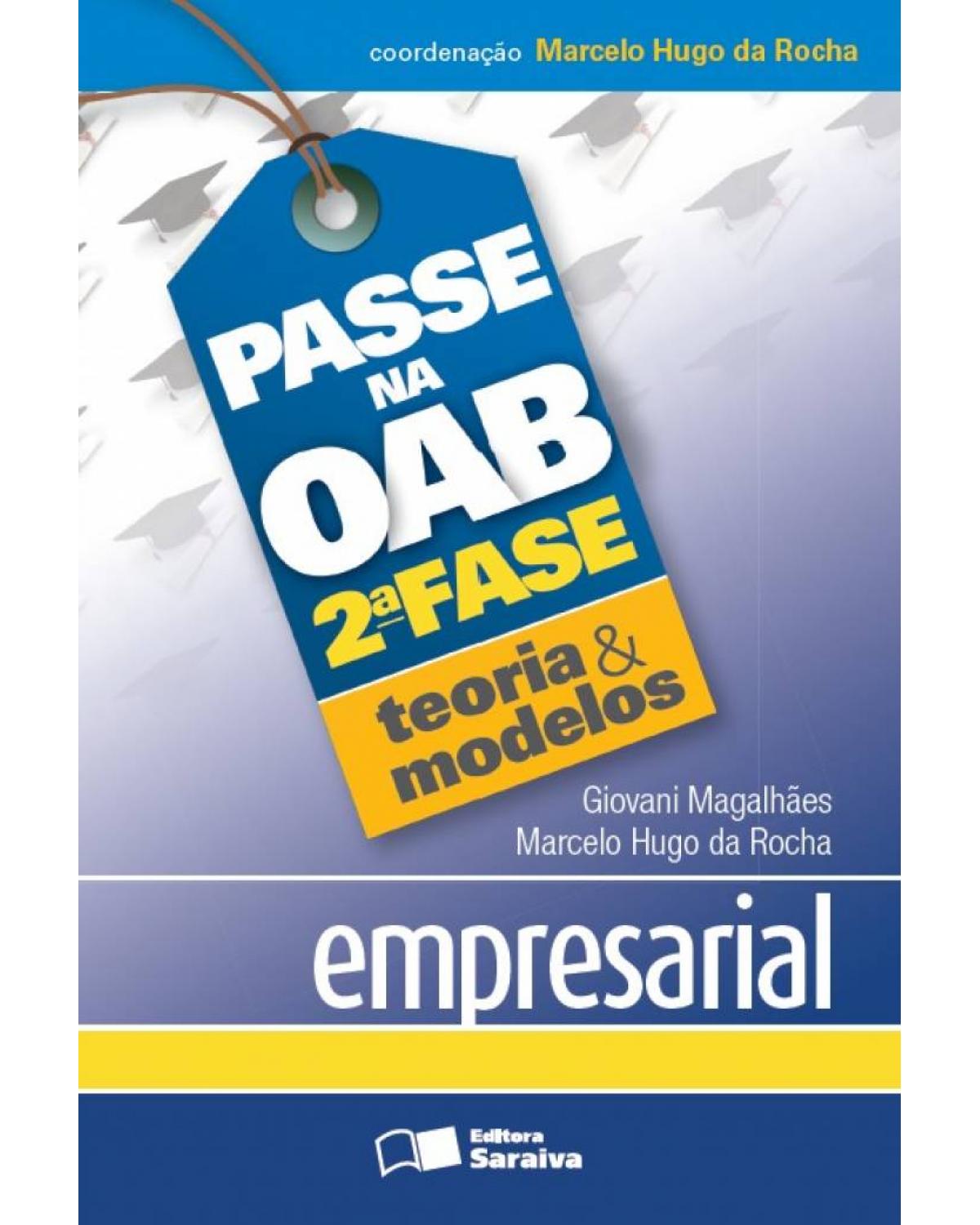 Passe na OAB 2ª fase - Teoria & modelos - empresarial - 1ª Edição | 2013