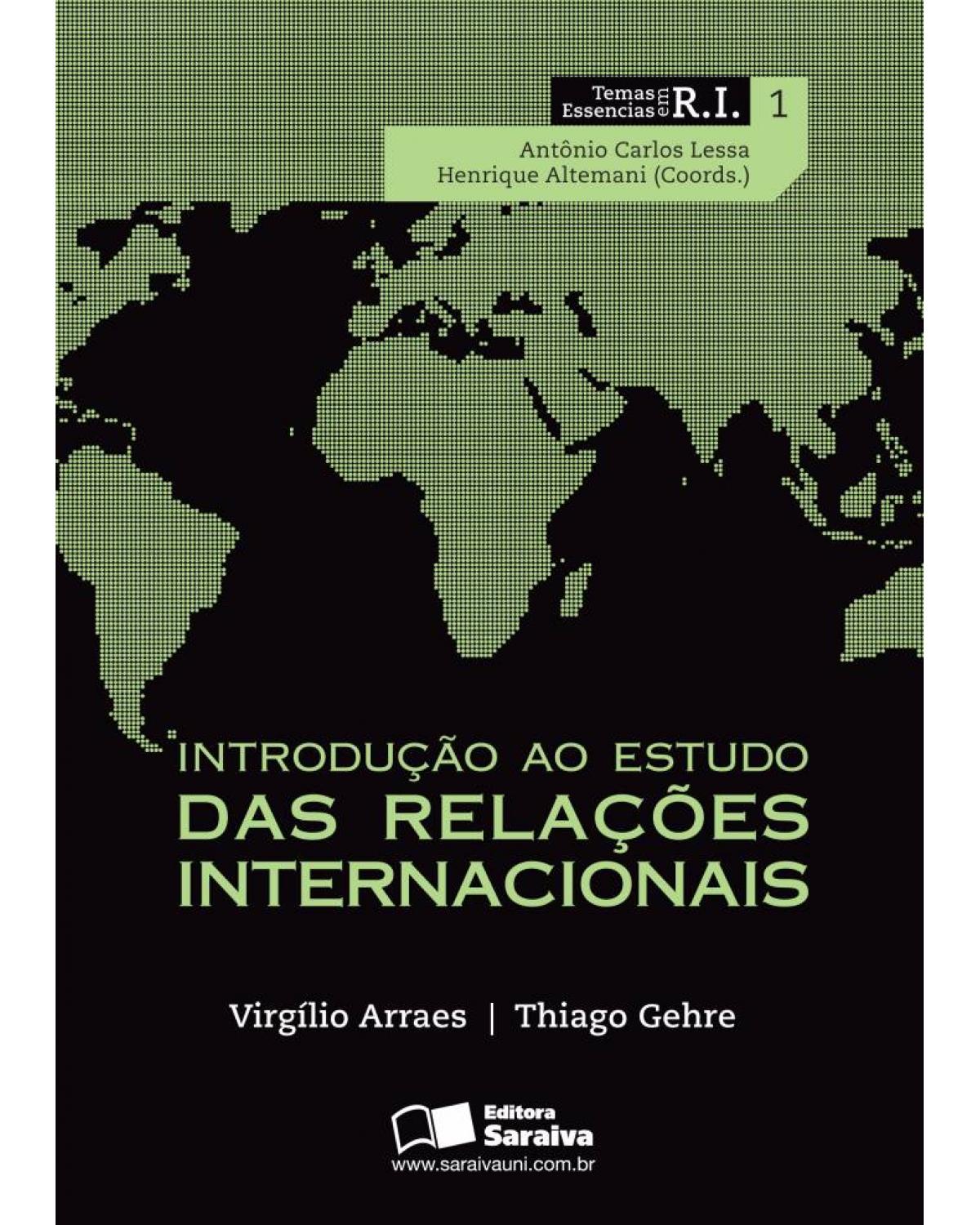 Introdução ao estudo das relações internacionais - 1ª Edição | 2013