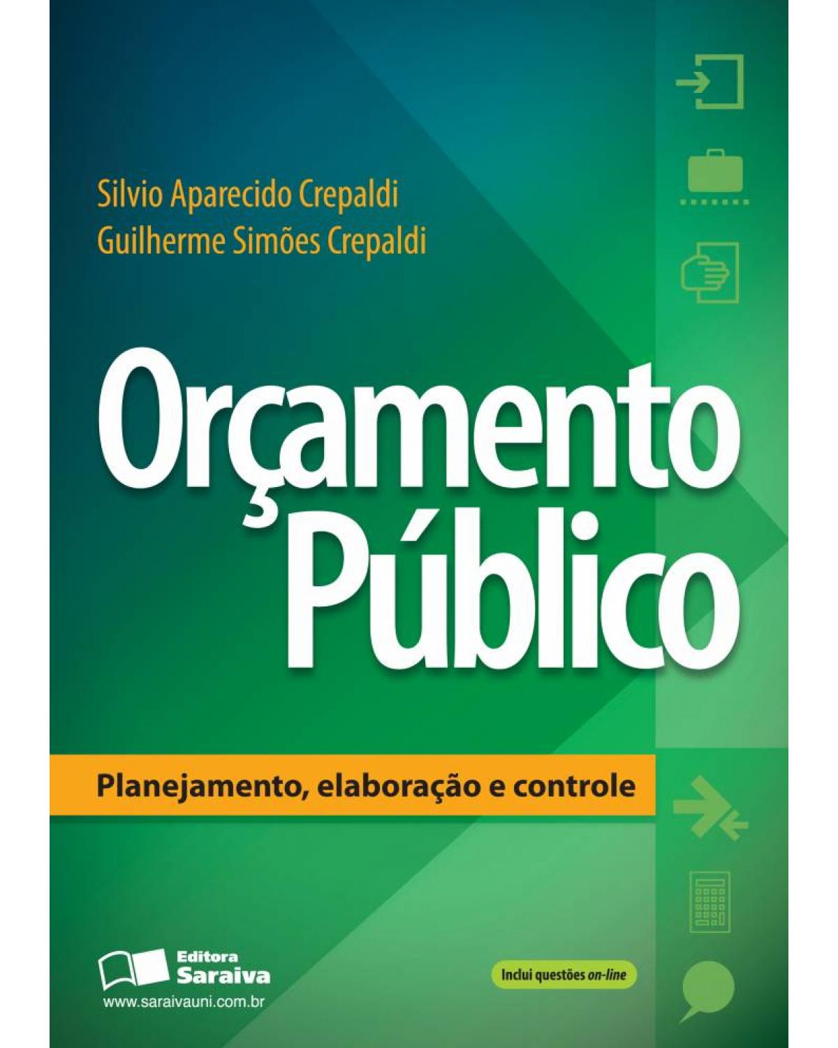 Orçamento público - planejamento, elaboração e controle - 1ª Edição | 2013