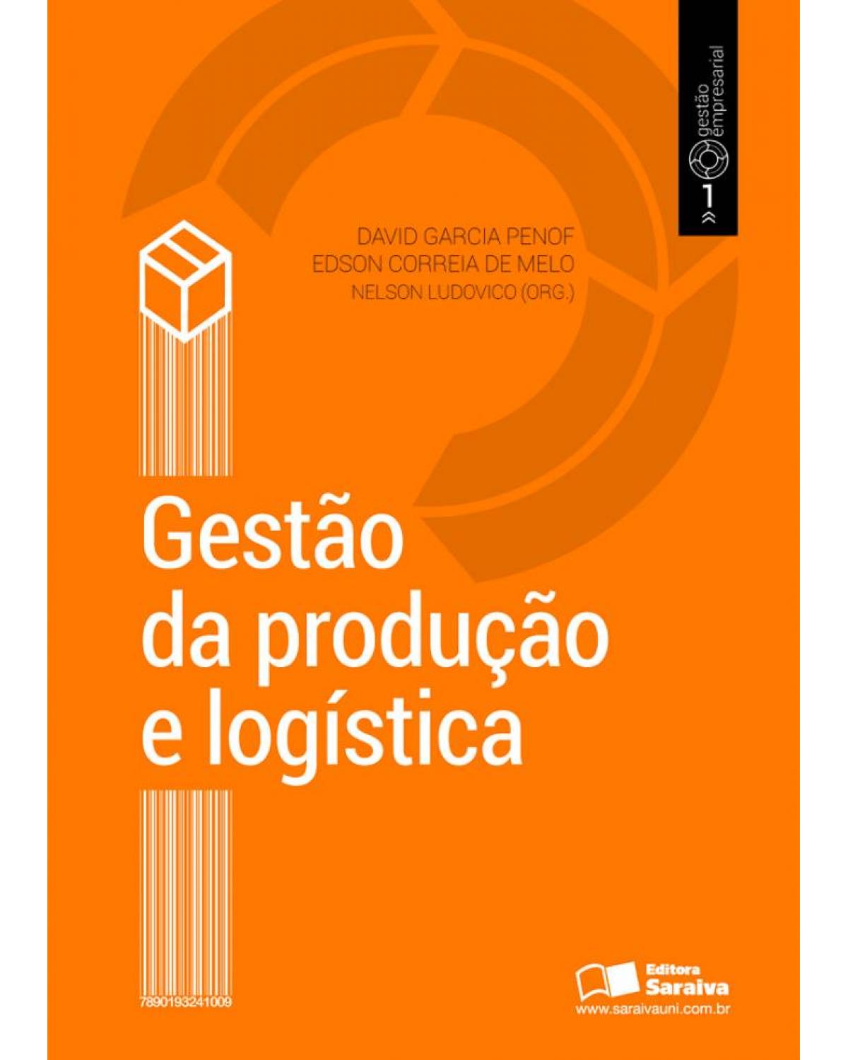 Gestão de produção e logística - 1ª Edição | 2013