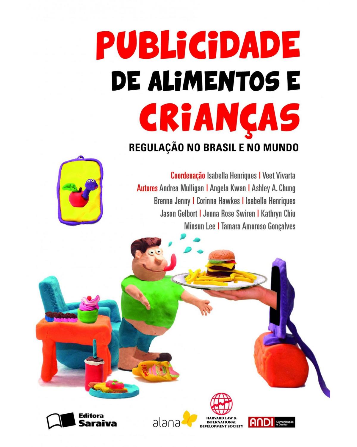 Publicidade de alimentos a crianças - regulação no Brasil e no mundo - 1ª Edição | 2013