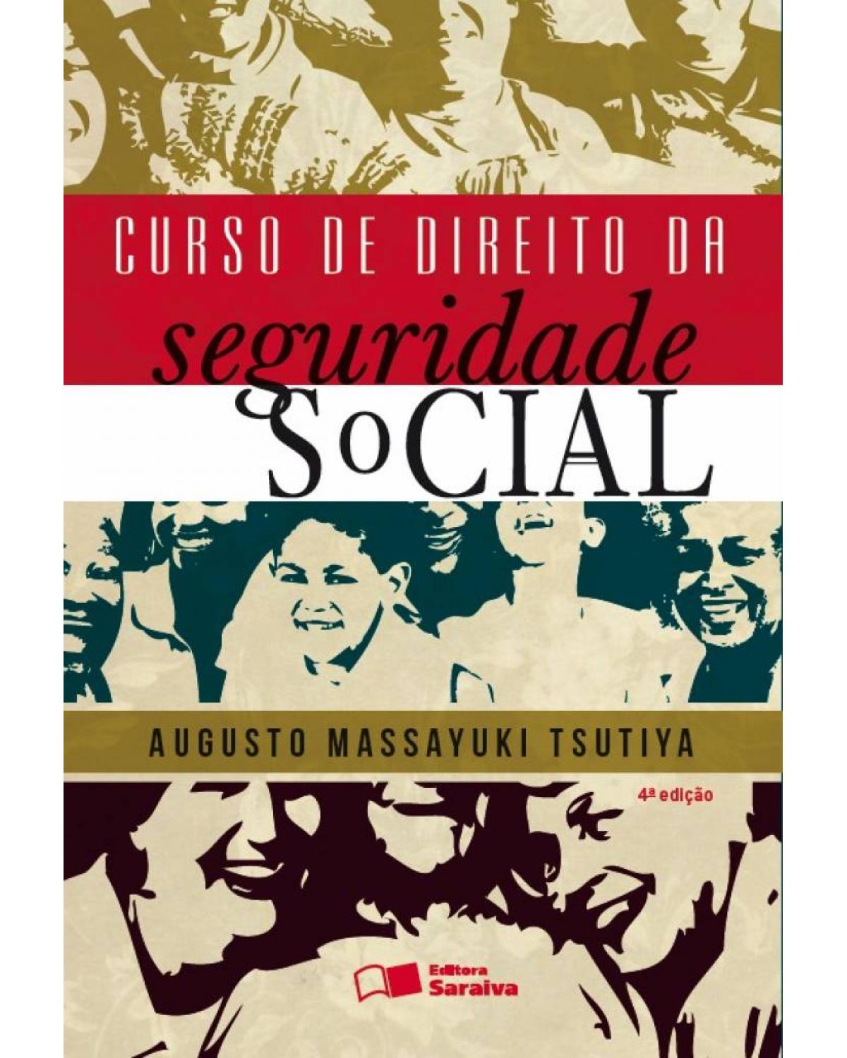 Curso de direito da seguridade social - 4ª Edição | 2013