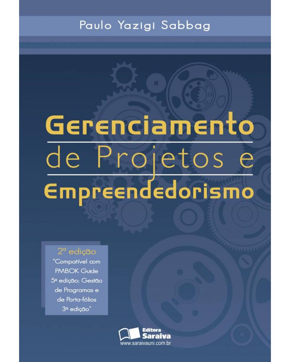 Gerenciamento de projetos e empreendedorismo - 2ª Edição | 2013