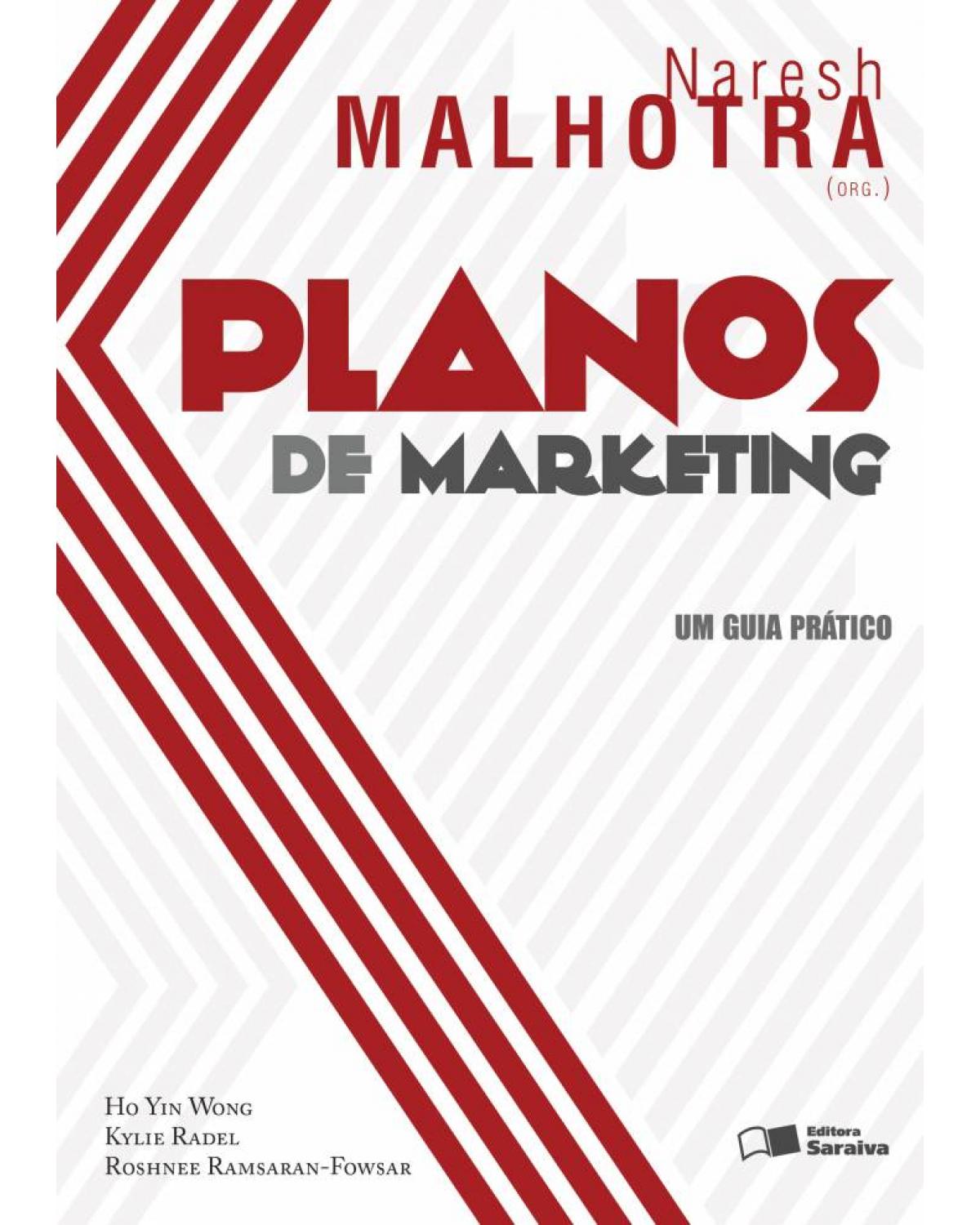 Planos de marketing - um guia prático - 1ª Edição | 2013