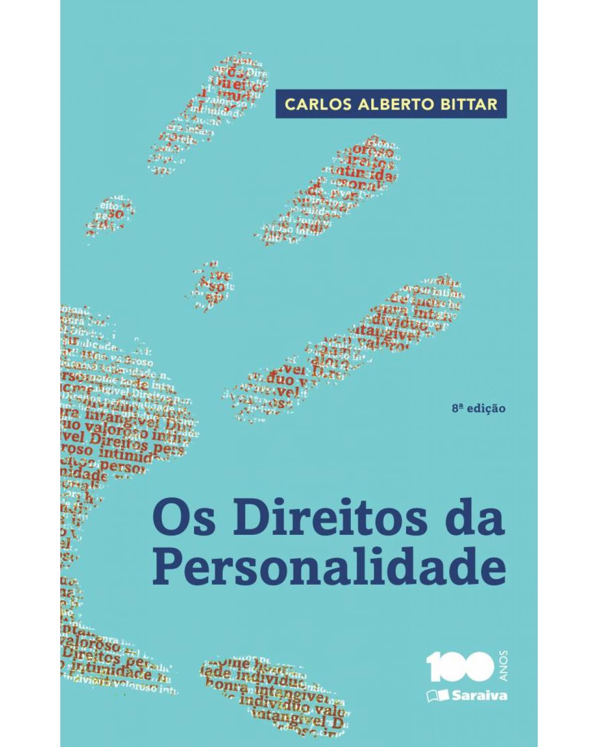 Os Direitos da Personalidade - 8ª Edição 2015 - 8ª Edição | 2015