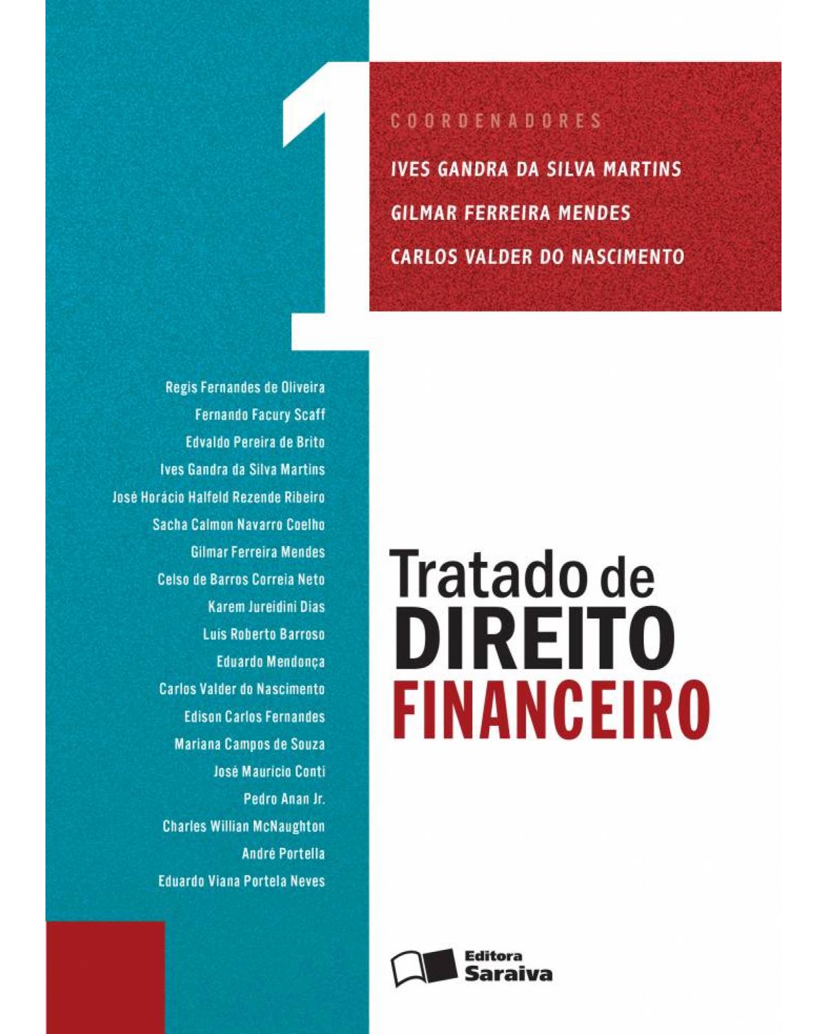 Tratado de direito financeiro - Volume 1:  - 1ª Edição | 2013