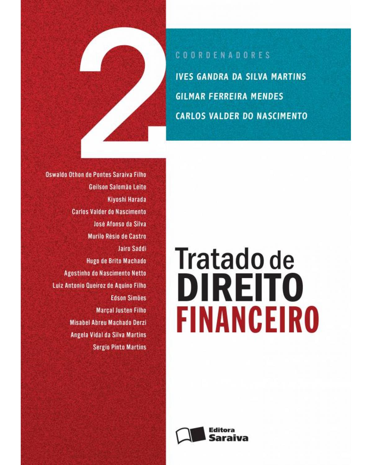 Tratado de direito financeiro - Volume 2:  - 1ª Edição | 2013