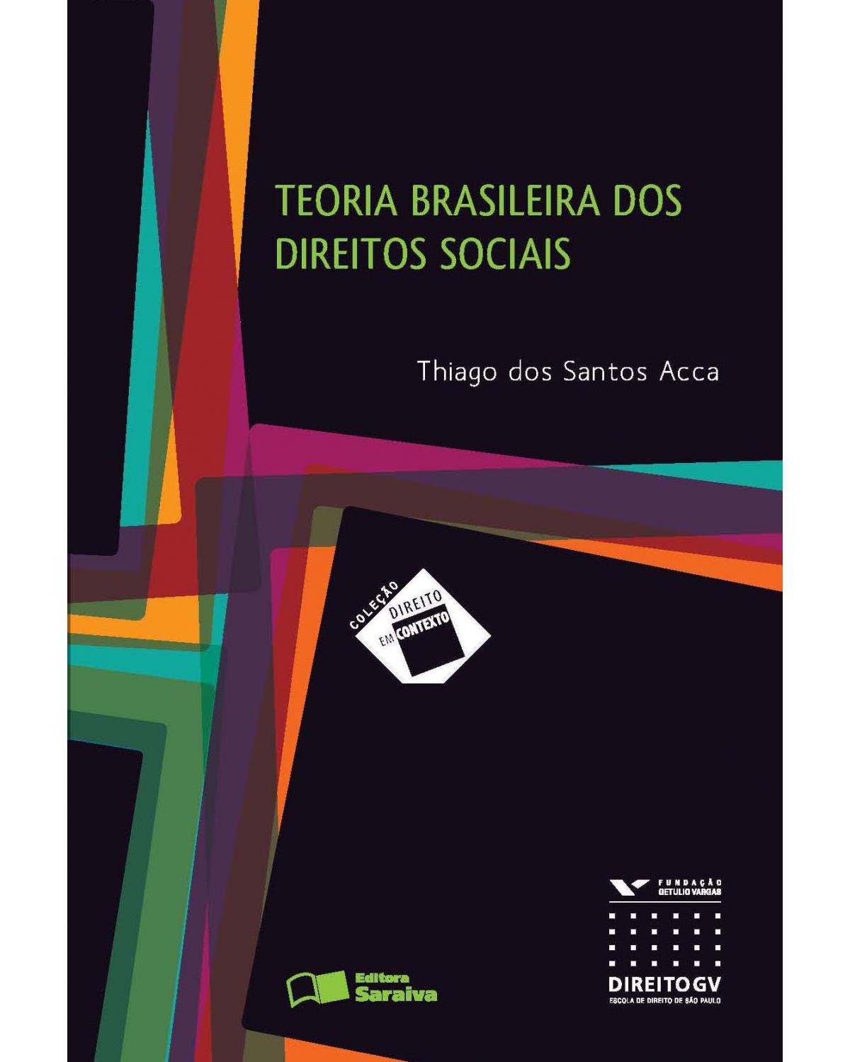 Teoria brasileira dos direitos sociais - 1ª Edição | 2013