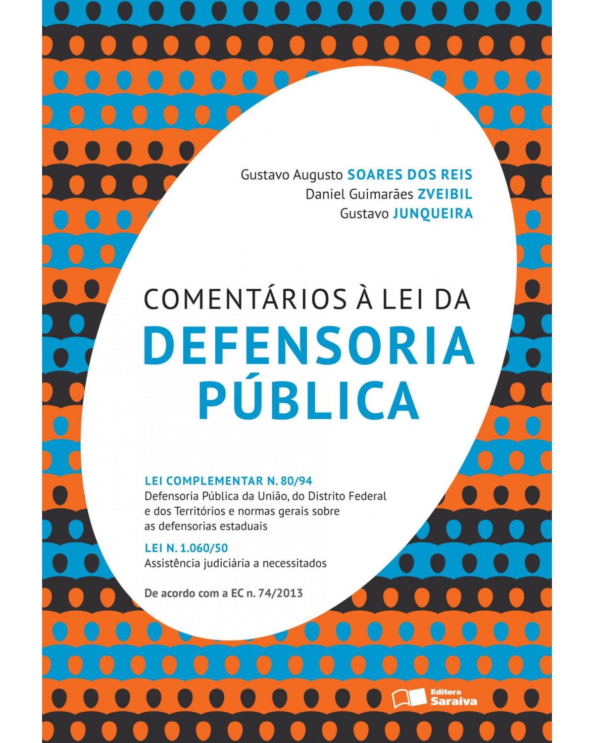 Comentários à lei da defensoria pública - 1ª Edição | 2013
