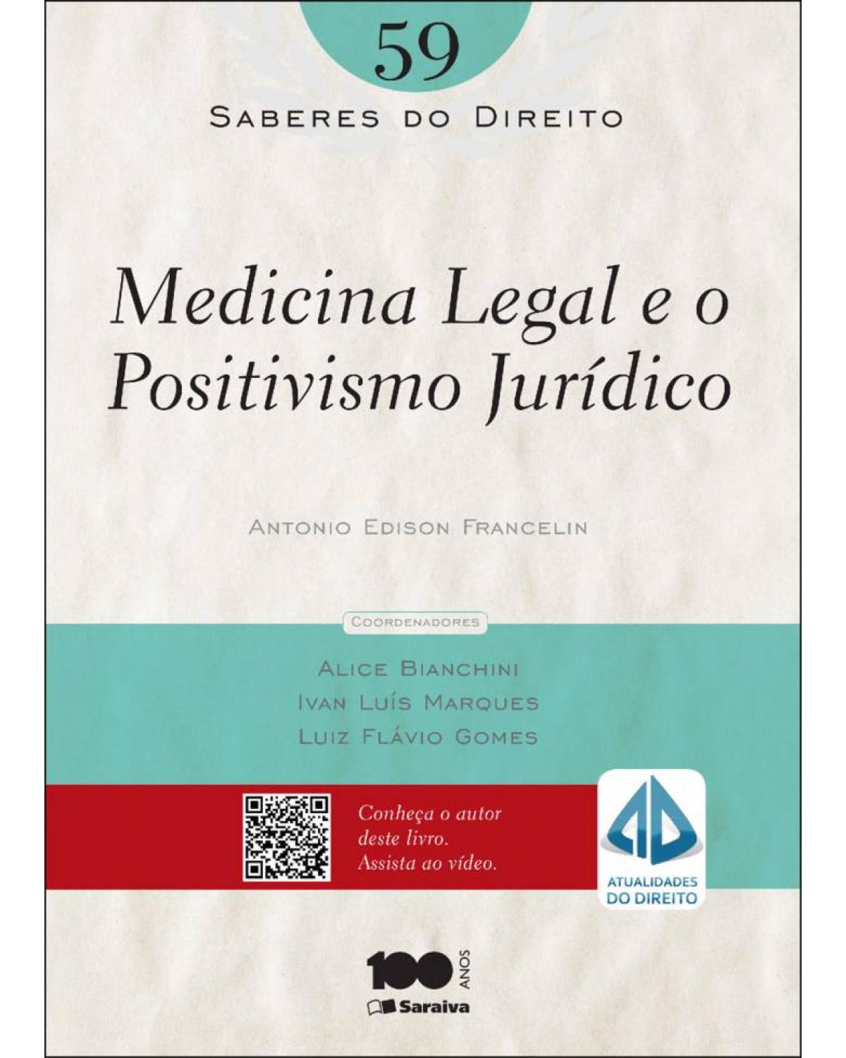 Medicina legal e o positivismo jurídico - 1ª Edição | 2014