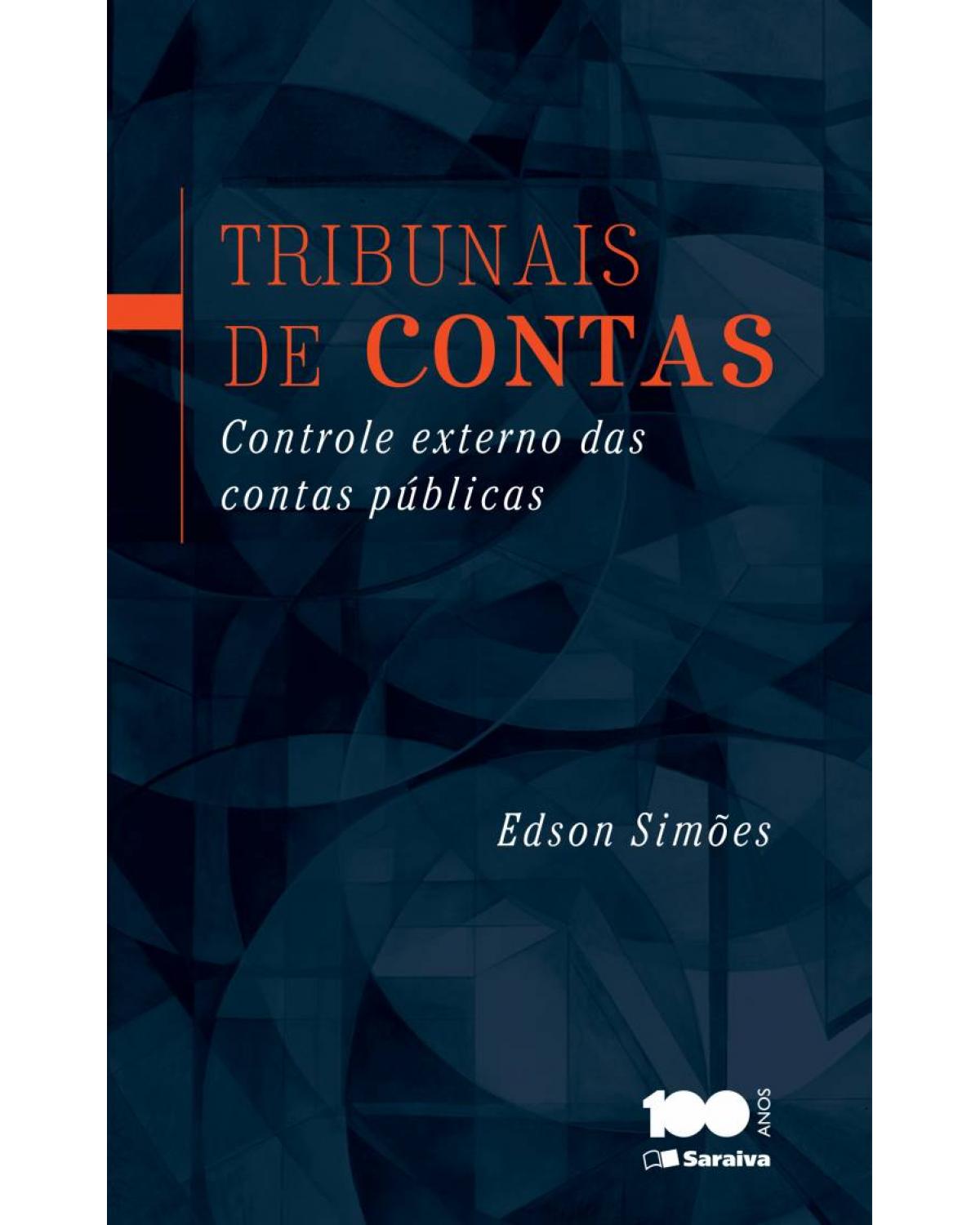 Tribunais de contas - controle externo das contas públicas - 1ª Edição | 2014