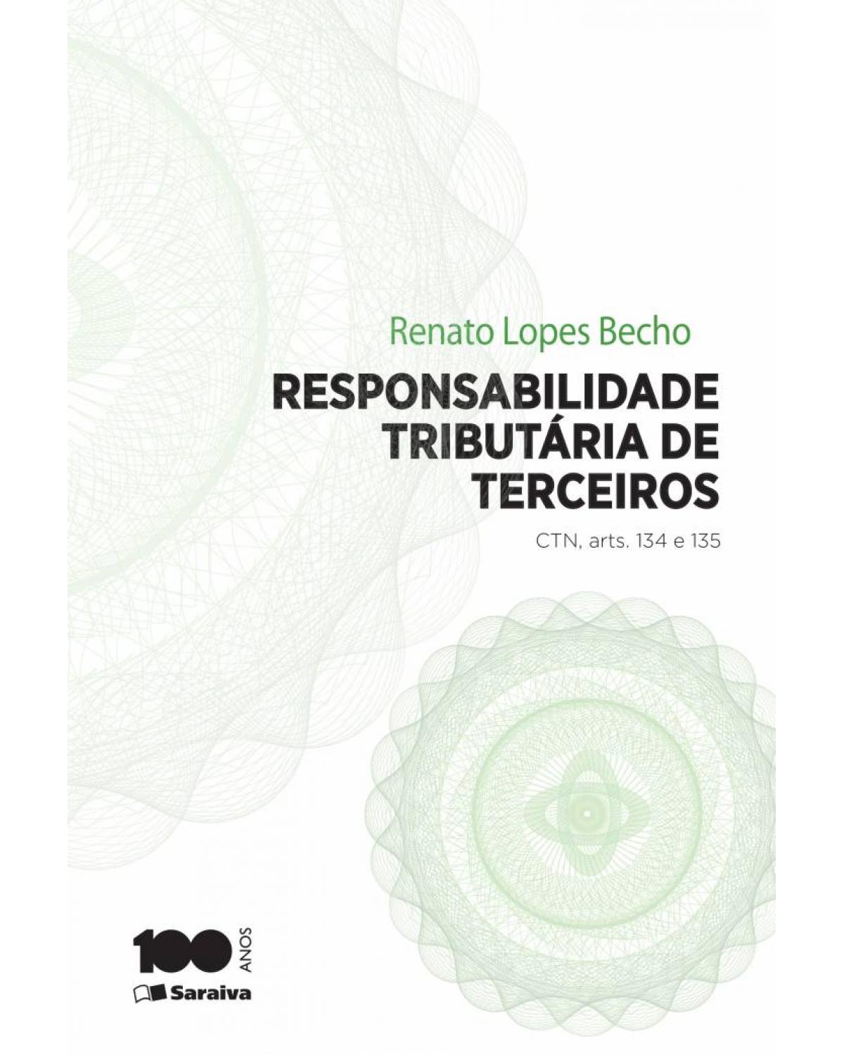 Responsabilidade tributária de terceiros - CTN, arts. 134 e 135 - 1ª Edição | 2014
