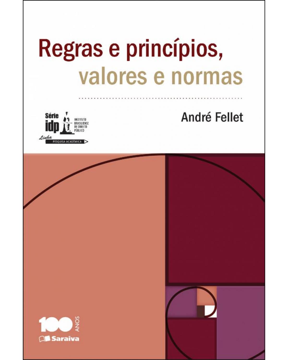 Regras e princípios, valores e normas - 1ª Edição | 2014