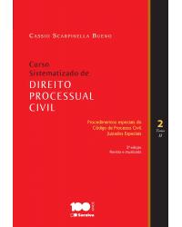 Curso sistematizado de direto processual civil - Tomo II - Volume 2: procedimentos especiais do código de processo civil, juizados especiais - 3ª Edição | 2014