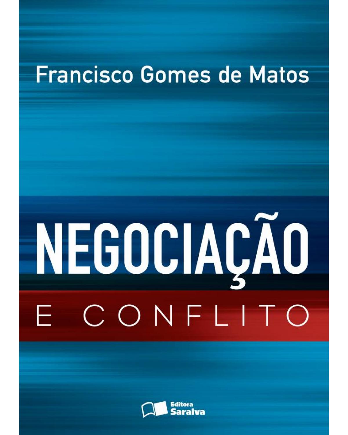 Negociação e conflito - 1ª Edição | 2014