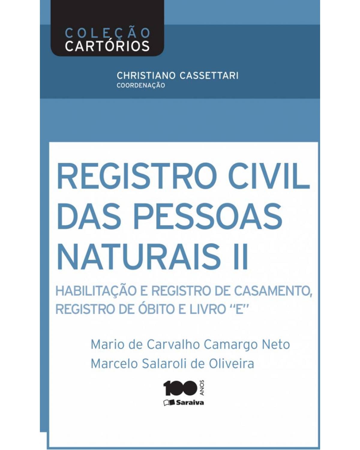 Registro civil de pessoas naturais II - habilitação e registro de casamento, registro de óbito e livro 