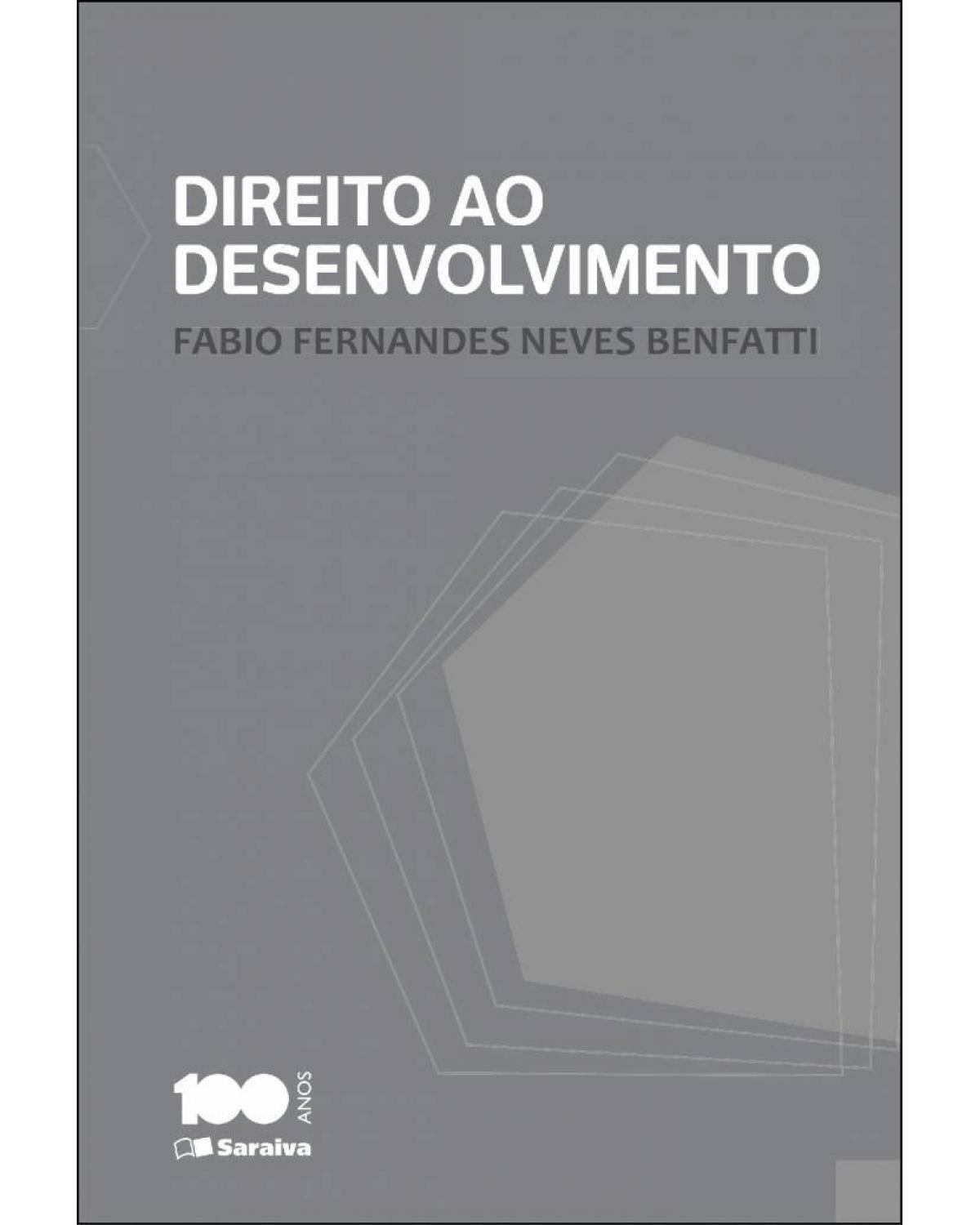 Direito ao Desenvolvimento - 1ª Edição 2014 - 1ª Edição | 2014