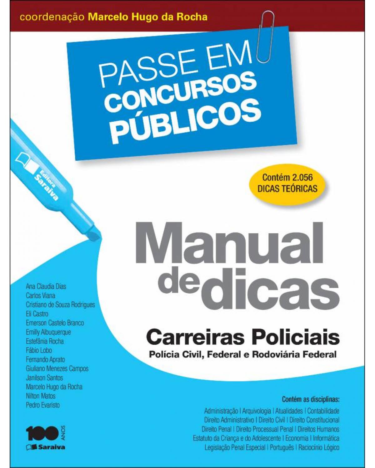 Manual de dicas - carreiras policiais: Polícia Civil, Federal e Rodoviária Federal - 1ª Edição | 2014