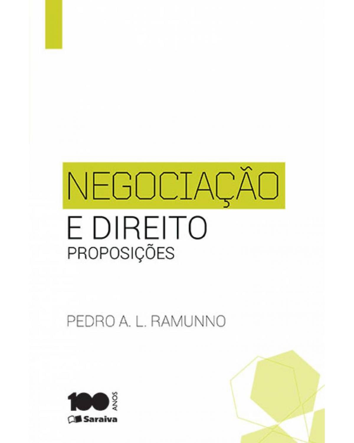 Negociação e Direito - 1ª Edição 2015 - proposições - 1ª Edição | 2015