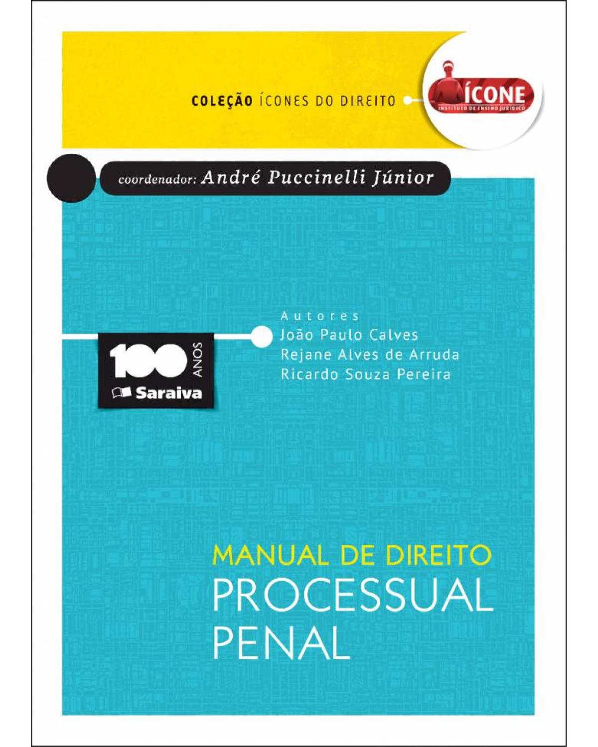 Manual de direito processual penal - 1ª Edição | 2015