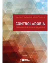 Controladoria - fundamentos do controle empresarial - 2ª Edição | 2014
