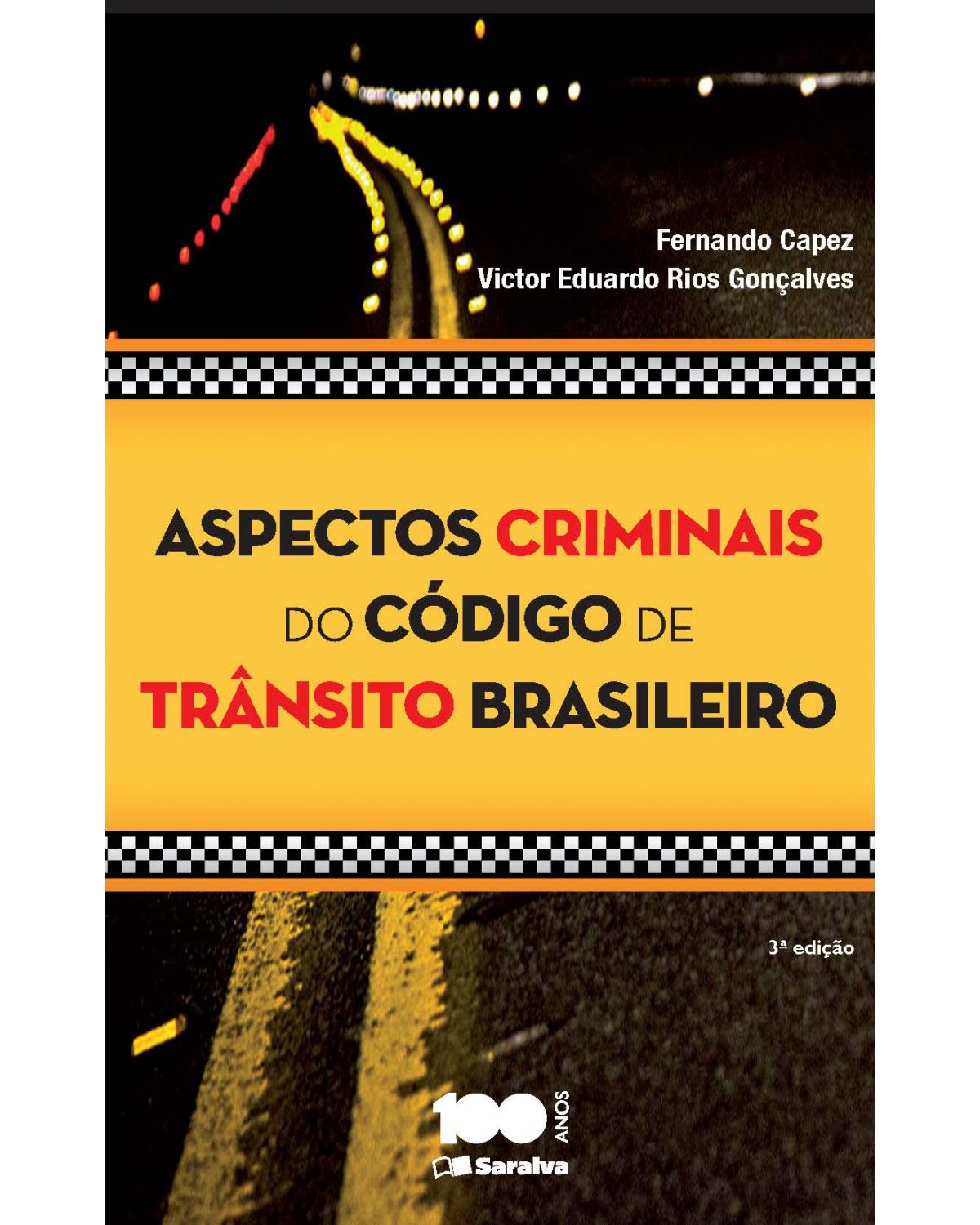 Aspectos criminais do código de trânsito brasileiro - 3ª Edição | 2015