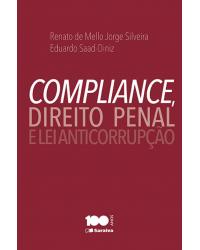 Compliance, direito penal e lei anticorrupção - 1ª Edição | 2015