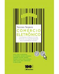 Comércio eletrônico - conforme o marco civil da internet e a regulamentação do e-commerce no Brasil - 1ª Edição | 2015
