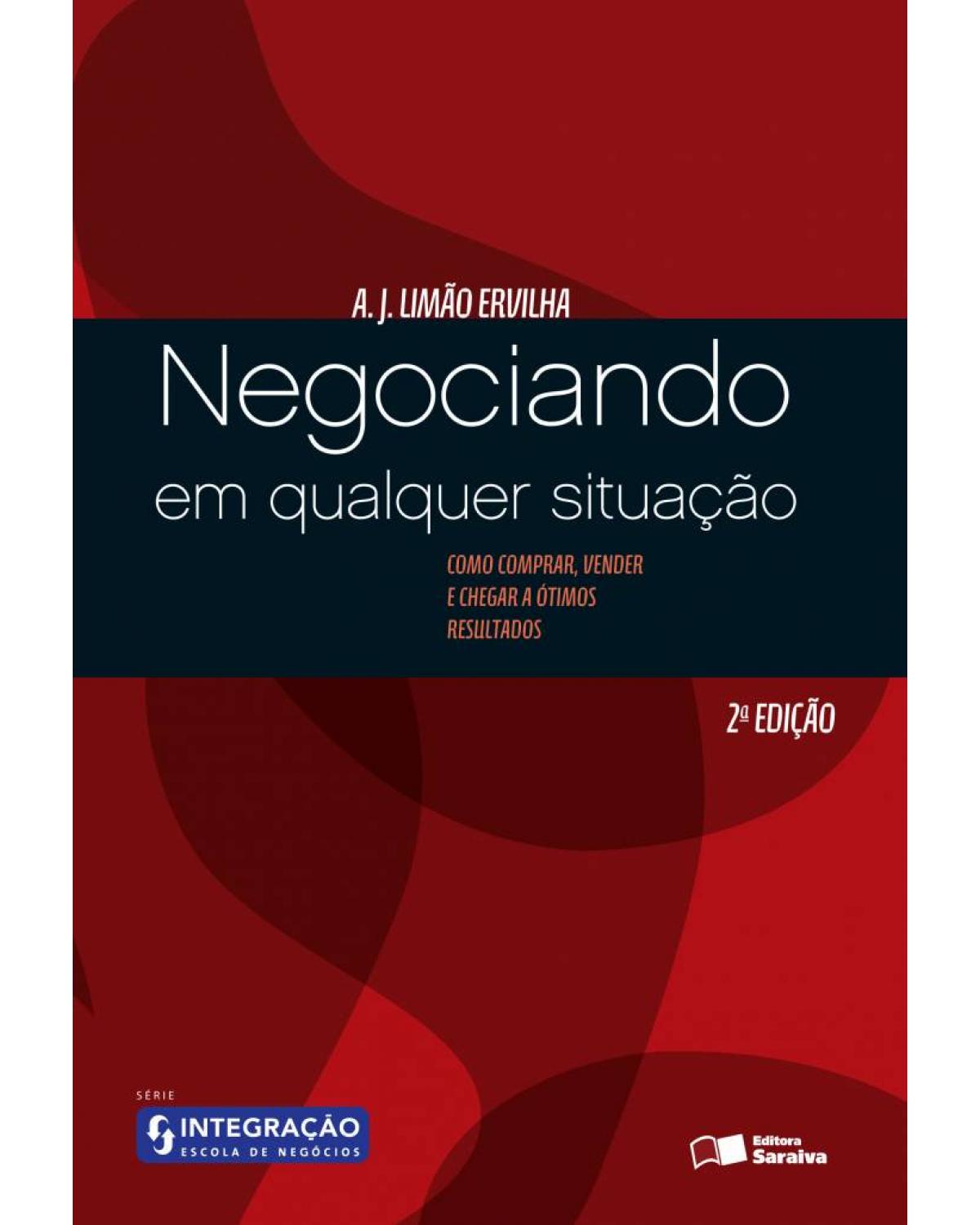 Negociando em qualquer situação - 2ª Edição | 2014