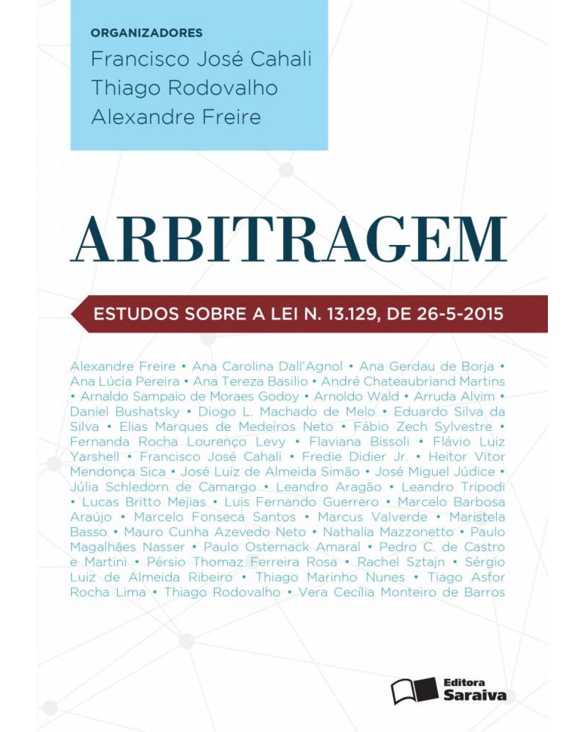 Arbitragem - estudos sobre a lei n. 13.129, de 26-5-2015 - 1ª Edição | 2016