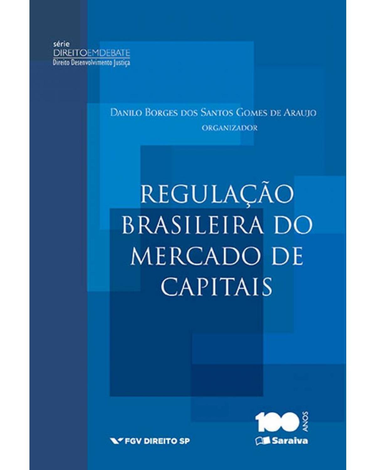 Regulação brasileira do mercado de capitais - 1ª Edição | 2015